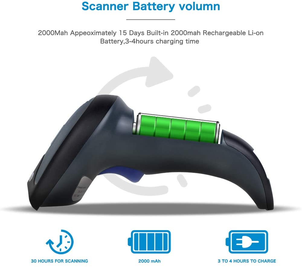Scanner Battery volumn - 2000Mah Appeoximately 1 5 Days Built-in 2000mah Rechargeable Li-on Battery, 3-4hours charging time