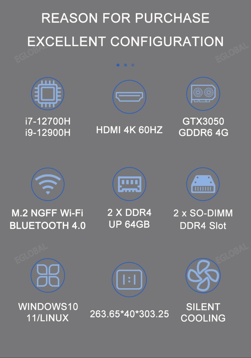 REASON FOR PURCHASE - EXCELLENT CONFIGURATION I7-12700H i9-12900H HDMI4K60HZ GTX3050 GDDR6 4G M.2 NGFF Wi-Fi 2 X DDR4 BLUETOOTH 4.0 UP 64GB 2 x SO-DIMM DDR4 Slot WINDOWS'! 0 11/LINUX 263.65*40*303.25 SILENT COOLING